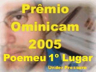 Poetando com Poetas... venceu o Prêmio Omnicam-2005, com 82,02% dos votos. Obrigado a todos!!!