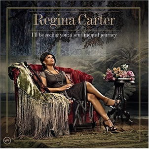 Regina Carter- I'll Be Seeing You:A Sentimental Journey