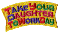 Take your Daughter to Work Day patch
