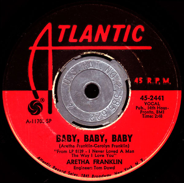 The B Side Aretha Franklin Baby Baby Baby Atlantic 2441