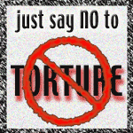 Just Say NO to Torture