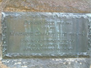 Inscription reads 'Duncan Blue 1734-1814, Margaret Campbell Blue 1740-1820, Born in Argyllshire, Scotland, Came to America 1767, American citizens by choice.'