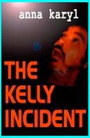 Kelly Incident, The (Book)