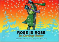 cover of Rose is Rose in Loving Color