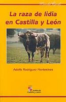 'La raza de lidia en Castilla y León', por Adolfo Rodríguez Montesinos
