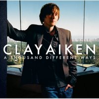 Clay Aiken - A Thouand Different Ways