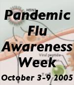 Pandemic Flu Awareness Week, Oct 3-9