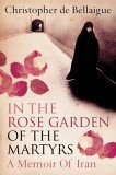 In The Rose Garden of the Martyrs - Buy this book from Amazon