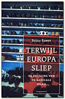 Boekbespreking Terwijl Europa Sliep (De dreiging van de radicale islam) van Bruce Bawer