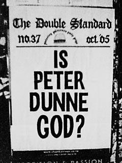 Double Standard poster - Is Peter Dunne God?