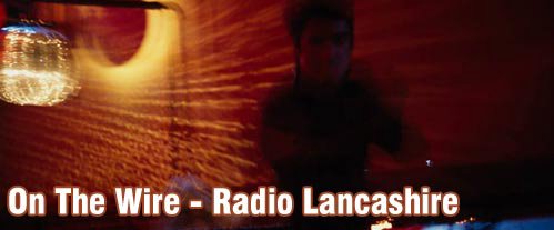 On the Wire - Radio Lancashire - Home