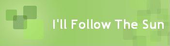 I'll Follow The Sun