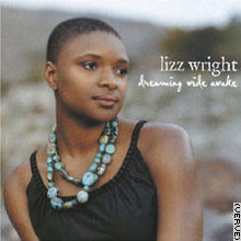 Lizz Wright | Dreaming Wide Awake