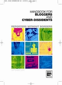 Reporters Without Borders Handbook for Bloggers and Cyber-Dissidents