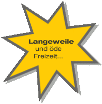Langweiliger Sonntag Langweiliger Sonntag