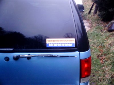 Bumper Sticker text reads: I'd Rather Hunt With Dick Cheney Than Ride With Ted Kennedy. I got it for my grandfather because he laughed really hard when I told him about Rush Limbaugh saying the phrase after tha infamous friendly fire incident.