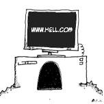 Welcome to hell.com...enjoy your stay!