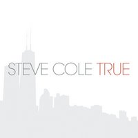 Steve Cole 'True'