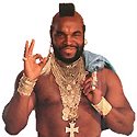 Mr. T gives you one of these.
