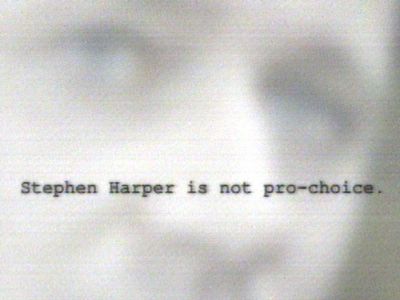 "Stephen Harper is not pro-choice."
