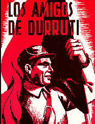 The Friends of Durruti.