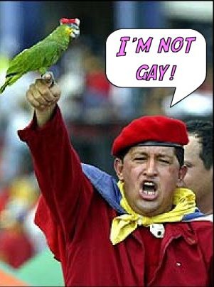Hugo Chavez once again says he's not gay!