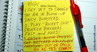 Mike Durrett's Things to Do Today list. Busy man.