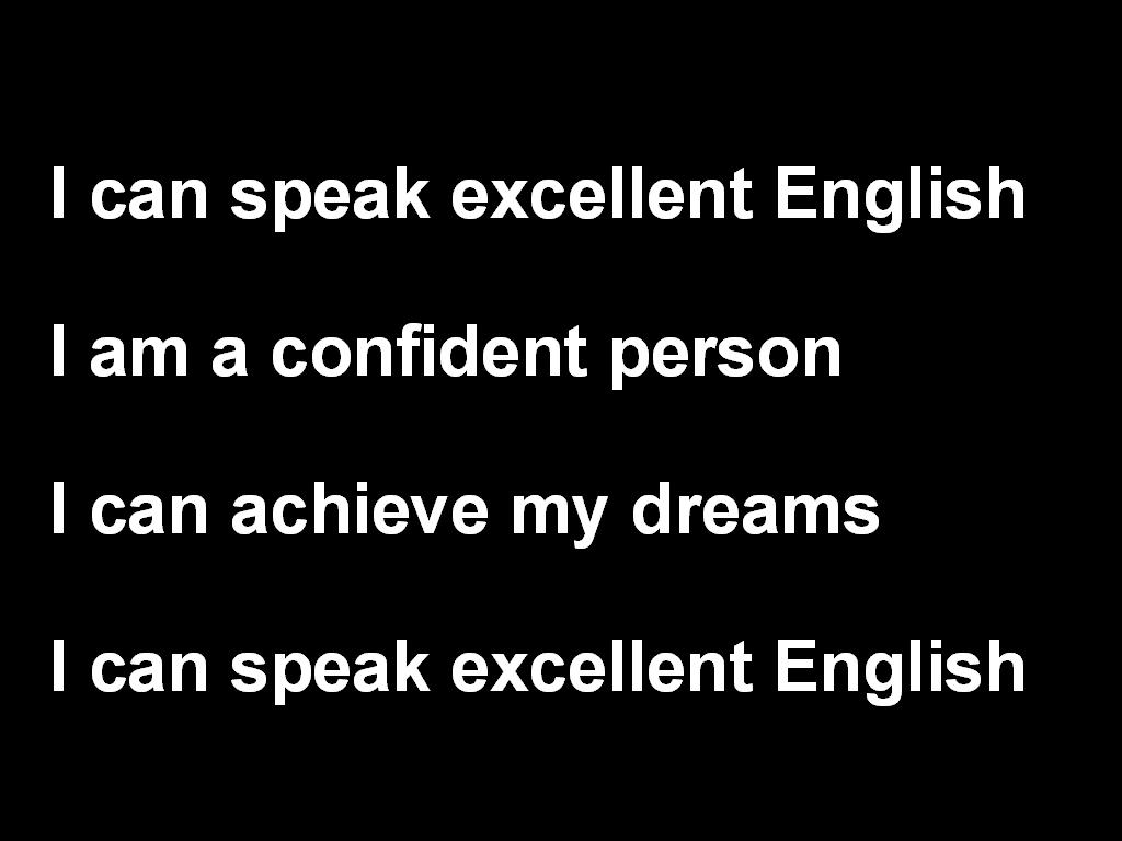 I can speak excellent English!
