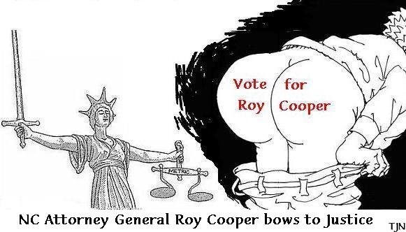 Roy Cooper is mooning the justice system