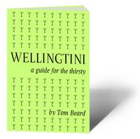 Wellingtini: a guide for the thirsty - dead tree edition!