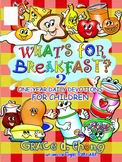 What's for Breakfast? Book2