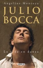 "Julio Bocca, la vida en danza", una biografía objetiva y exhaustiva