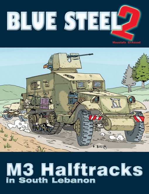 Blue Steel II - M3 Halftracks in South Lebanon