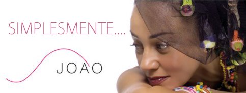 Simplesmente João   -   O Blog sobre a cantora Maria João