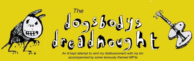 The Dog'sbody Dreadnought