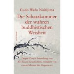 Nishijima: Die Schatzkammer der wahren buddhistischen Weisheit