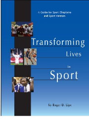 Transforming Lives in Sport - A Guide for Sport Chaplains and Sport Mentors