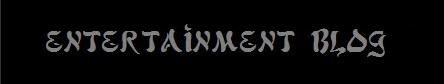 Entertainment Blog