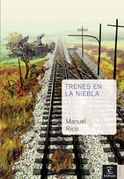 "Trenes en la niebla" (2005)