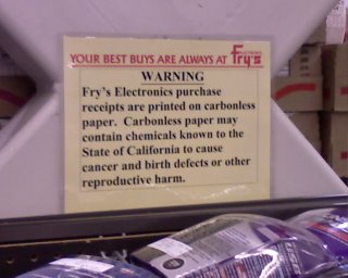 Fry's Electronics purchase receipts are printed on carbonless paper. Carbonless paper may contain chemicals known to the State of California to cause cancer and birth defects or other reproductive harm.