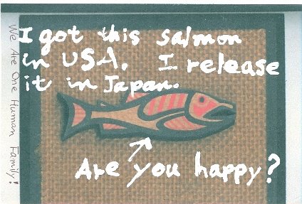Kazunori Murakami, Japan, Rcvd 04/07--We are all the fish of one sea!