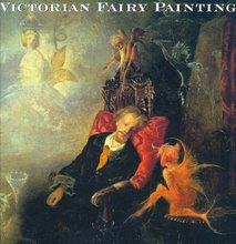 THE CATALOGUE FROM THE EXHIBITION "VICTORIAN FAIRY PAINTING", LONDON