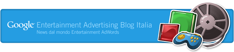 Google Entertainment Italia blog - News dal mondo entertainment italia