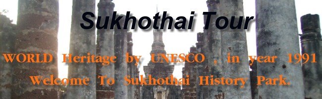 Sukhothai in Thailand, Sukhothai Tour