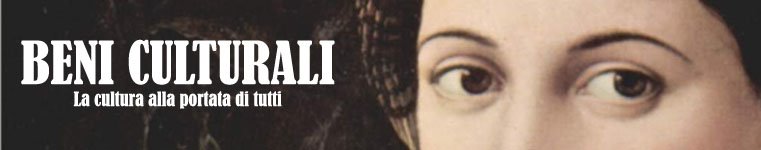 BENI CULTURALI - La cultura alla portata di tutti