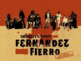 Orquesta Típica Fernandez Fierro!!! (tango antipánico)