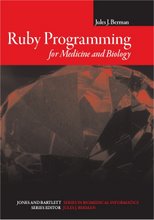 <a href="http://www.jbpub.com/catalog/0763750905/">Ruby Programming for Medicine and Biology</a>