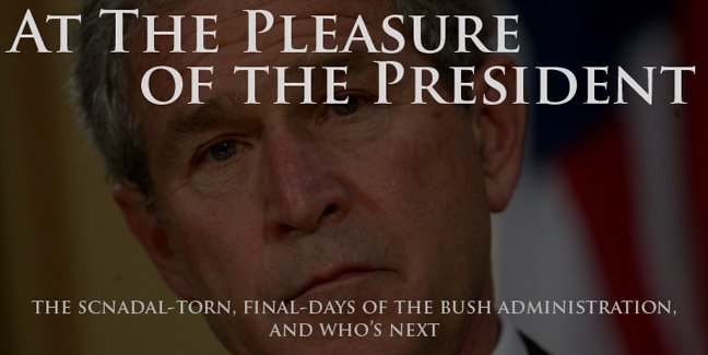 At The Pleasure of the President...