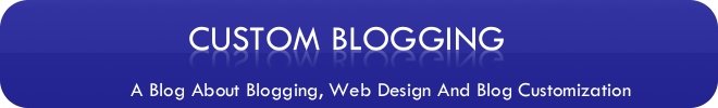 Custom Blogging
