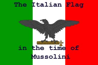 The Italian Flag in the time of Mussolini